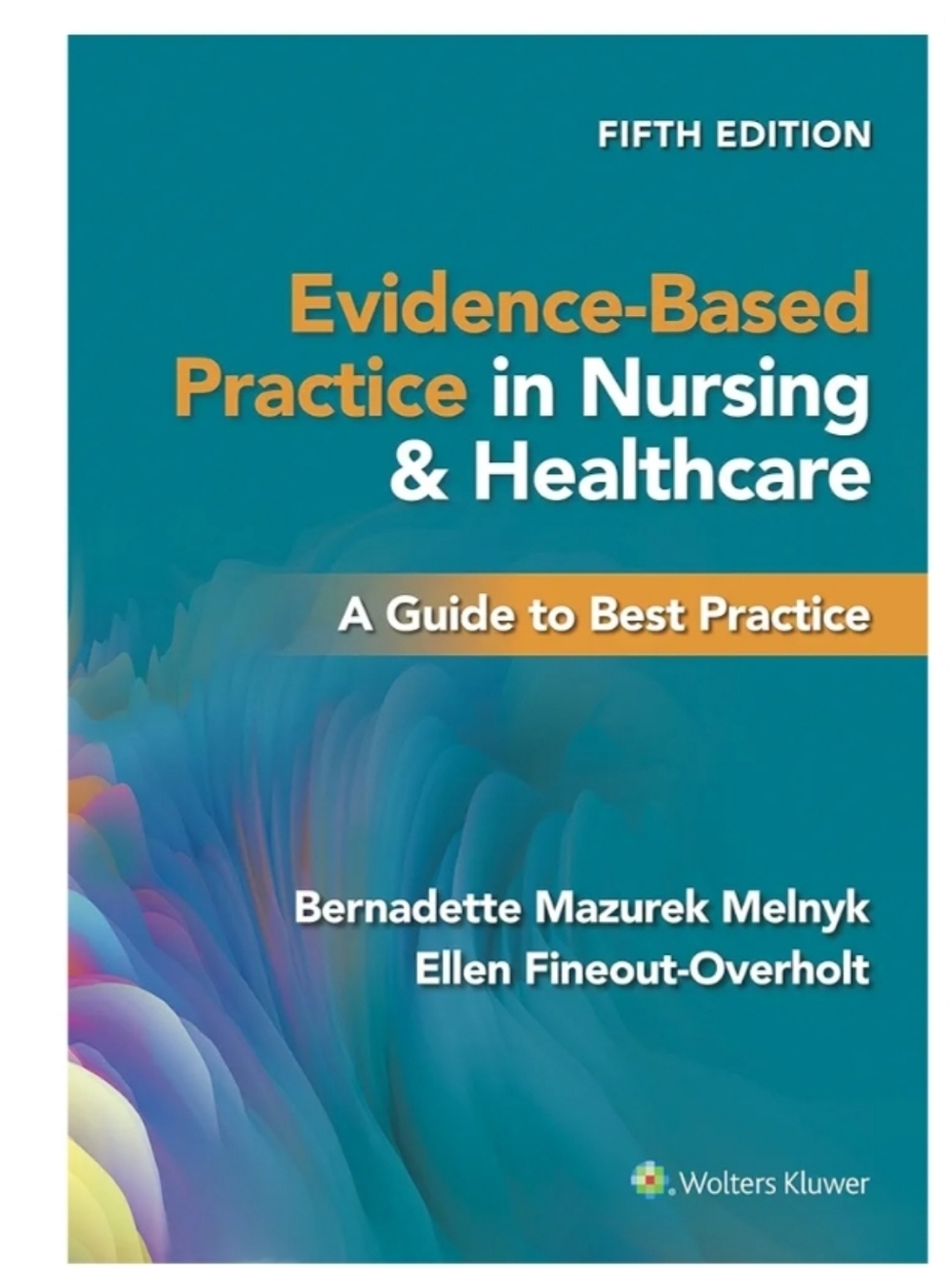 Evidence-Based Practice in Nursing & Healthcare